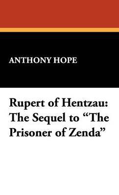 Rupert of Hentzau on Hardback by Anthony Hope