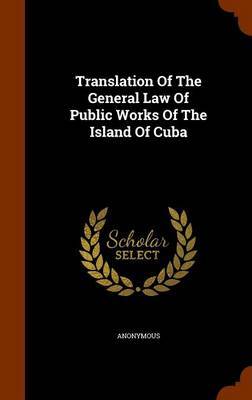 Translation of the General Law of Public Works of the Island of Cuba image