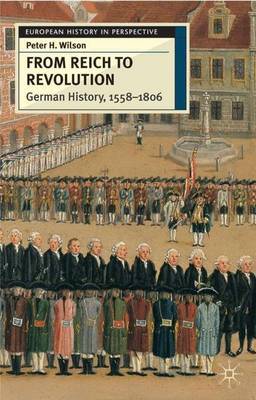 From Reich to Revolution by Peter H. Wilson image