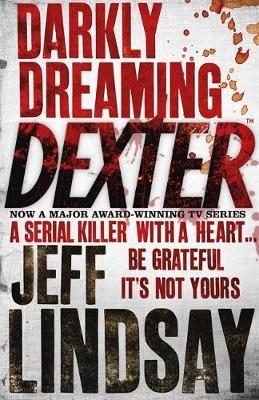 Darkly Dreaming Dexter (Dexter #1) by Jeff Lindsay image