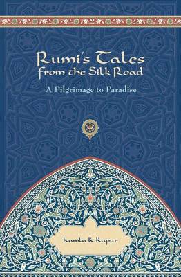 Rumi's Tales from the Silk Road by Kamla K. Kapur image