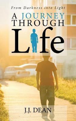 A Journey Through Life by J J Dean image