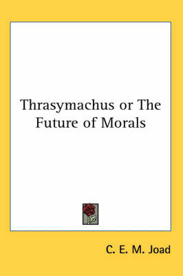 Thrasymachus or The Future of Morals image