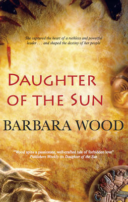 Daughter of the Sun by Barbara Wood image