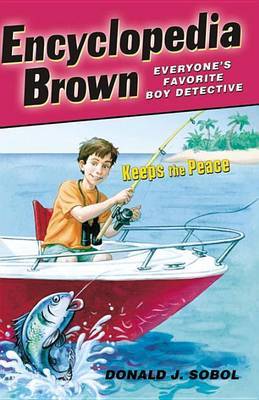 Encyclopedia Brown Keeps the Peace by Donald J Sobol image