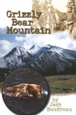 Grizzly Bear Mountain by Jack Boudreau image
