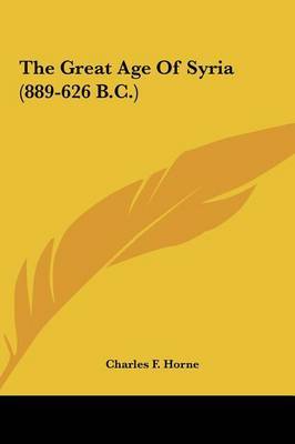 The Great Age of Syria (889-626 B.C.) image