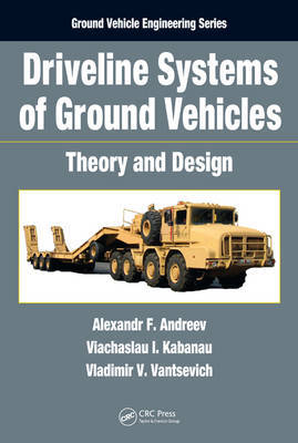Driveline Systems of Ground Vehicles by Alexandr F. Andreev image
