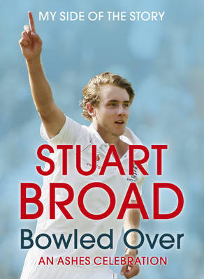 Stuart Broad Bowled Over by Stuart Broad image