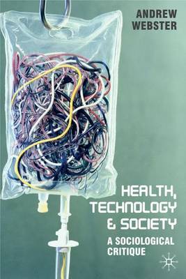 Health, Technology and Society by Andrew Webster image