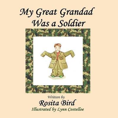 My Great-Grandad Was a Soldier by Rosita Bird image