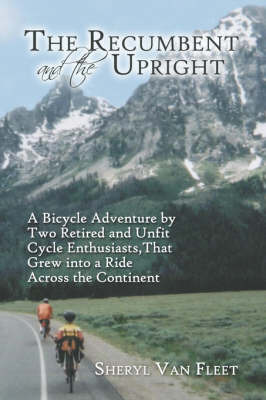 The Recumbent and the Upright on Paperback by Sheryl Van Fleet