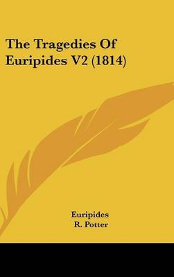 The Tragedies of Euripides V2 (1814) by * Euripides image