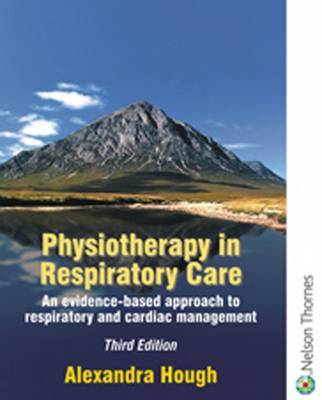 Physiotherapy in Respiratory Care by Francis Quinn image