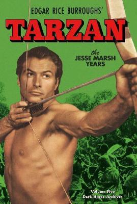 Tarzan Archives: The Jesse Marsh Years Volume 5 on Hardback by Gaylord DuBois