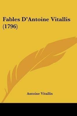 Fables D'Antoine Vitallis (1796) by Antoine Vitallis image
