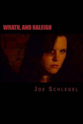 Wrath, and Raleigh LP by Joe Schlegel image