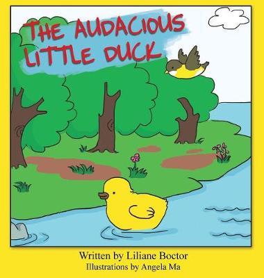 The Audacious Little Duck by Liliane Boctor image