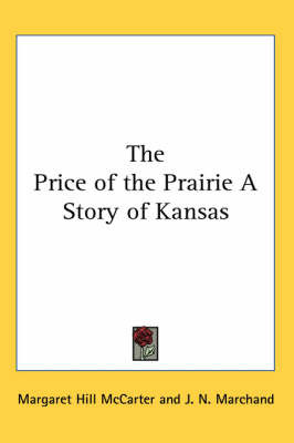 The Price of the Prairie A Story of Kansas by Margaret Hill McCarter image