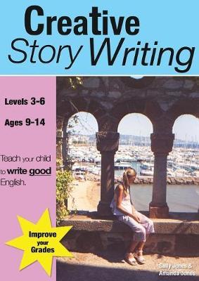 Creative Story Writing (9-14 Years) by Sally Jones image