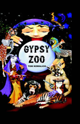 Gypsy Zoo by Thomas M Kowalick image