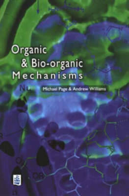 Organic and Bio-organic Mechanisms on Paperback by Michael I. Page