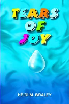 Tears of Joy by Heidi M. Braley image