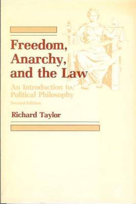 Freedom, Anarchy and the Law: An Introduction to Political Philosophy by Professor Richard Taylor image