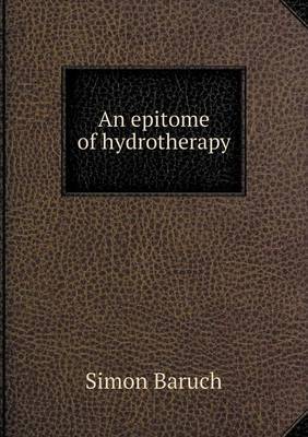 An Epitome of Hydrotherapy by Simon Baruch image