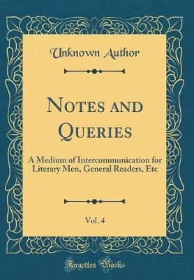 Notes and Queries, Vol. 4 by Unknown Author image