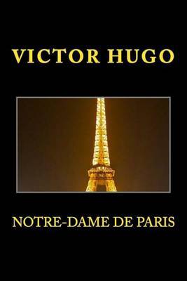 Notre-Dame de Paris on Paperback by Victor Hugo