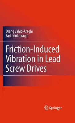 Friction-Induced Vibration in Lead Screw Drives by Orang Vahid-Araghi image
