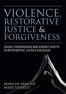 Violence, Restorative Justice, and Forgiveness image