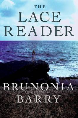 The Lace Reader on Hardback by Brunonia Barry