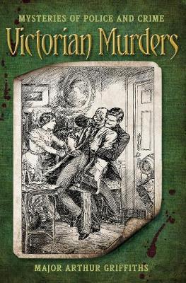 Victorian Murders by Arthur Griffiths image