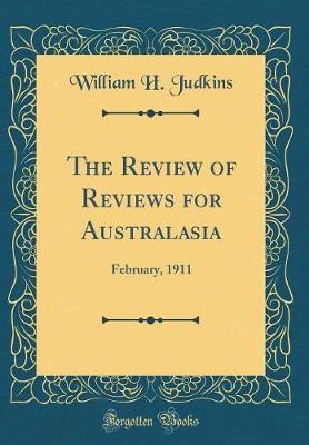The Review of Reviews for Australasia by William H Judkins image