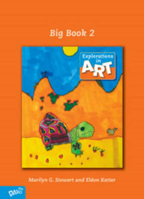 Explorations in Art: 2nd Grade: No. 2: Big Book by Marilyn G. Stewart image