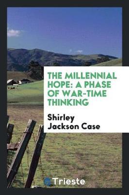 The Millennial Hope by Shirley Jackson Case image