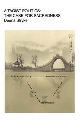 A Taoist Politics by Deena Stryker image