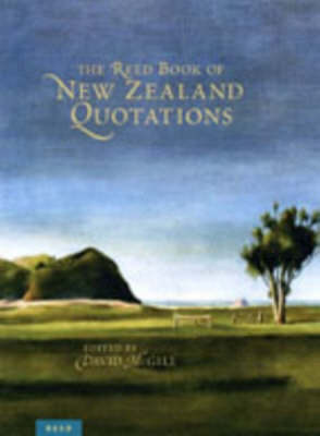 The Reed Book of New Zealand Quotations on Hardback by D. McGill