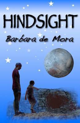 Hindsight: The Monaco Trilogy Book Three by Barbara De Mora image