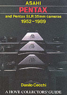Asahi Pentax and Pentax SLR 35mm Cameras, 1952-89 by Danilo Cecchi image