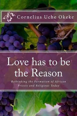 Love Has to Be the Reason by Cornelius Uche Okeke image