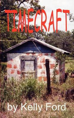 Timecraft by Kelly Don Ford