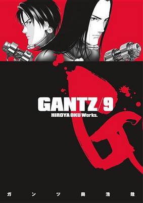 Gantz: v. 9 on Paperback by Hiroya Oku