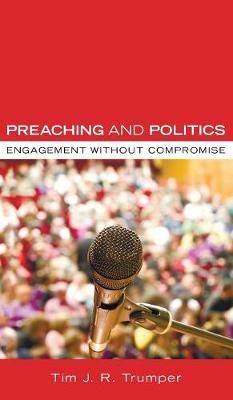 Preaching and Politics by Tim J R Trumper image