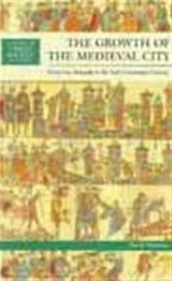 The Growth of the Medieval City by David M Nicholas image