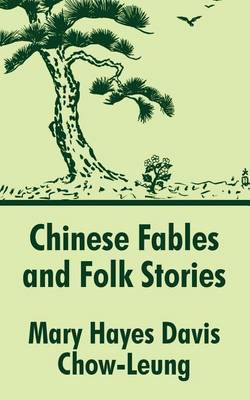 Chinese Fables and Folk Stories by Mary Hayes Davis image