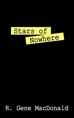 Stars of Nowhere by R. Gene MacDonald image