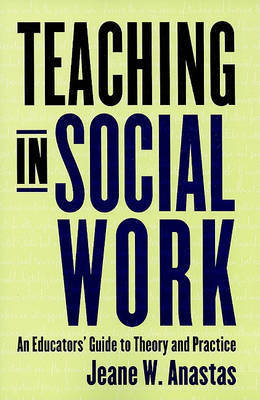 Teaching in Social Work by Jeane W Anastas image